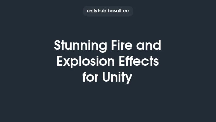 Stunning Fire and Explosion Effects for Unity Thumbnail