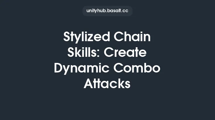 Stylized Chain Skills: Create Dynamic Combo Attacks Thumbnail