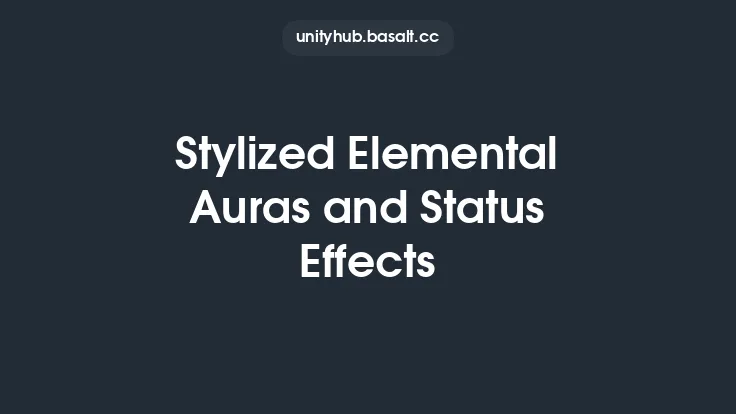 Stylized Elemental Auras and Status Effects Thumbnail