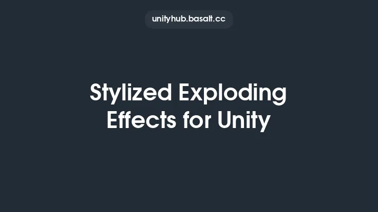 Stylized Exploding Effects for Unity Thumbnail