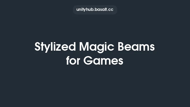 Stylized Magic Beams for Games Thumbnail