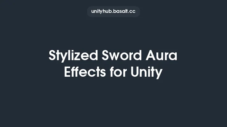 Stylized Sword Aura Effects for Unity Thumbnail
