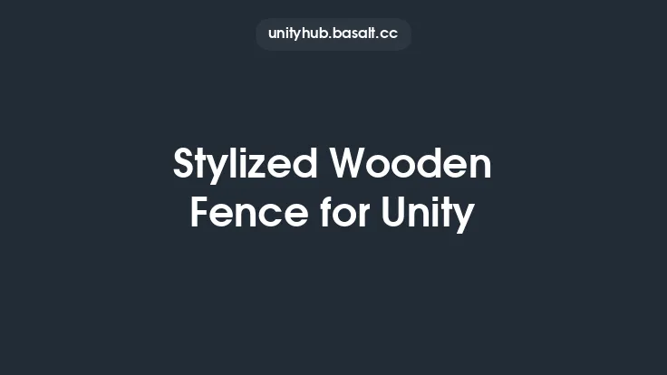 Stylized Wooden Fence for Unity Thumbnail