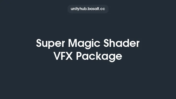 Super Magic Shader VFX Package Thumbnail