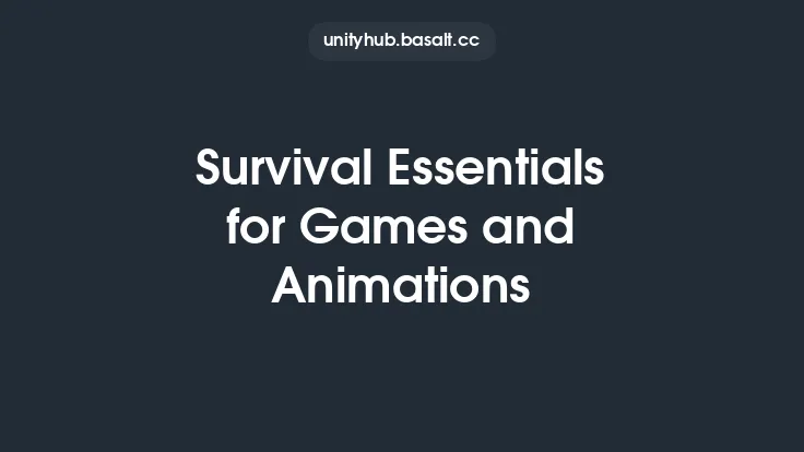 Survival Essentials for Games and Animations Thumbnail