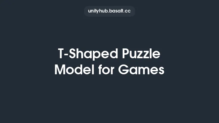 T-Shaped Puzzle Model for Games Thumbnail