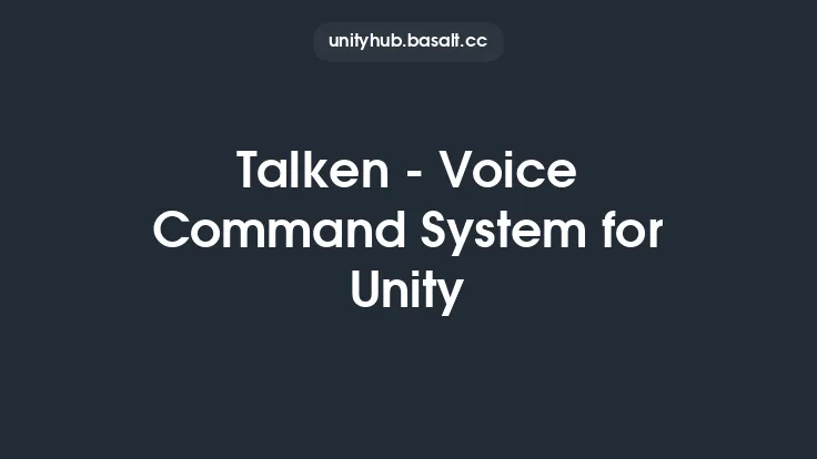 Talken - Voice Command System for Unity Thumbnail