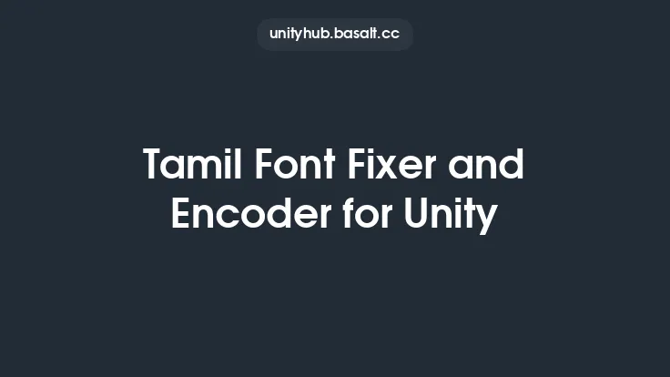 Tamil Font Fixer and Encoder for Unity Thumbnail