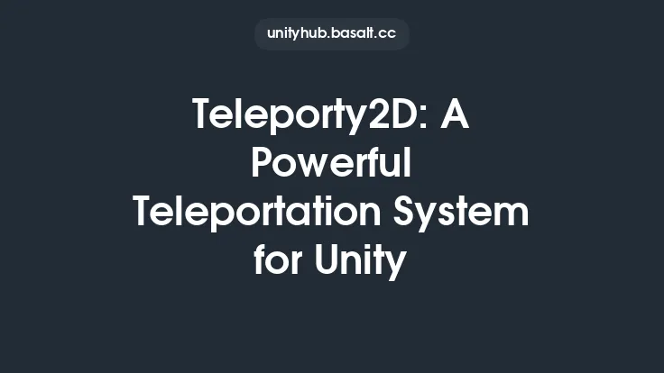 Teleporty2D: A Powerful Teleportation System for Unity Thumbnail