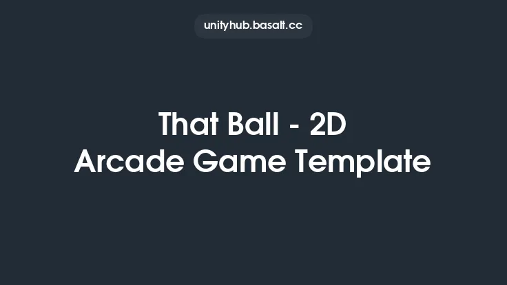 That Ball - 2D Arcade Game Template Thumbnail