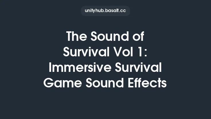 The Sound of Survival Vol 1: Immersive Survival Game Sound Effects Thumbnail