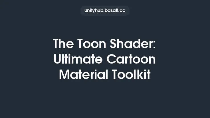 The Toon Shader: Ultimate Cartoon Material Toolkit Thumbnail