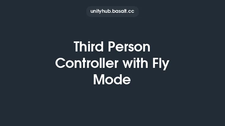 Third Person Controller with Fly Mode Thumbnail