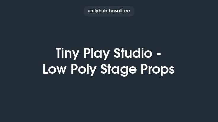 Tiny Play Studio - Low Poly Stage Props Thumbnail