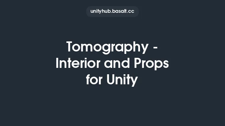 Tomography - Interior and Props for Unity Thumbnail
