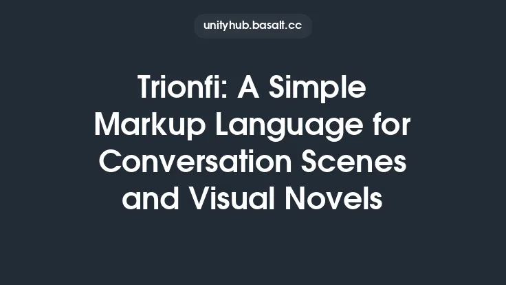 Trionfi: A Simple Markup Language for Conversation Scenes and Visual Novels Thumbnail