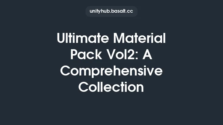 Ultimate Material Pack Vol2: A Comprehensive Collection Thumbnail