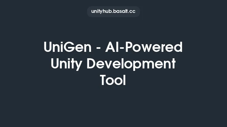 UniGen - AI-Powered Unity Development Tool Thumbnail