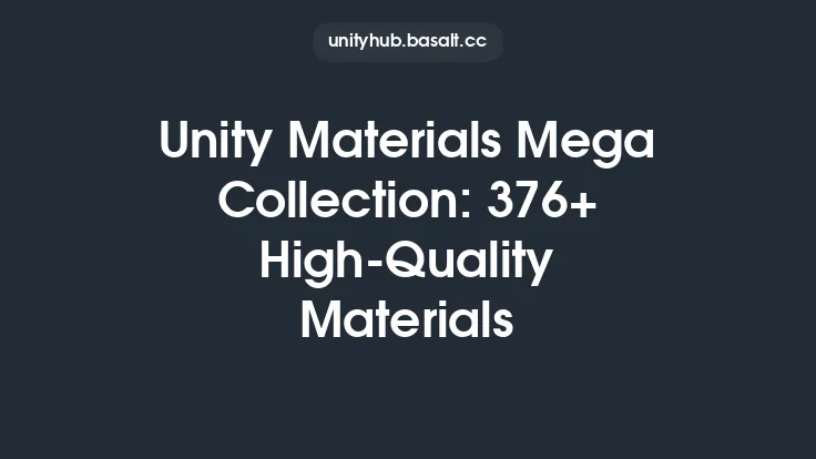 Unity Materials Mega Collection: 376+ High-Quality Materials Thumbnail