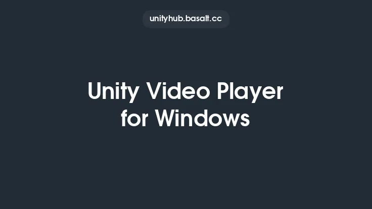Unity Video Player for Windows Thumbnail