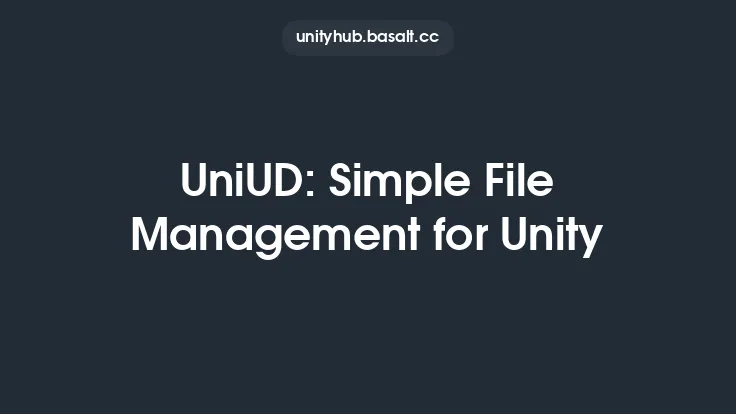 UniUD: Simple File Management for Unity Thumbnail