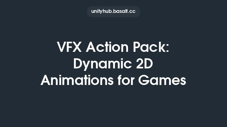 VFX Action Pack: Dynamic 2D Animations for Games Thumbnail