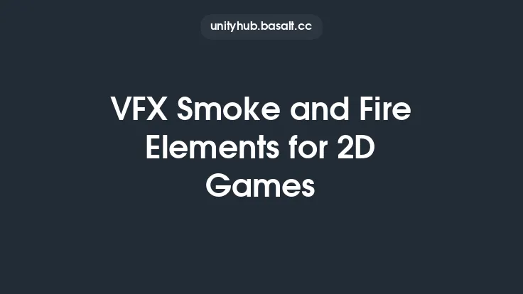 VFX Smoke and Fire Elements for 2D Games Thumbnail