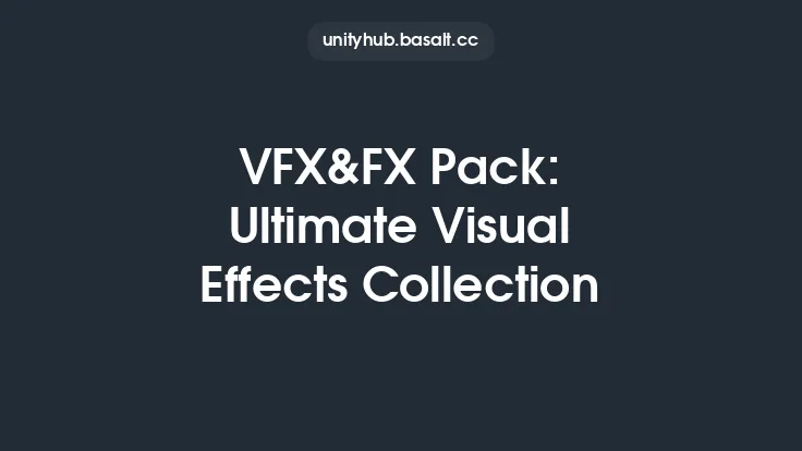 VFX&FX Pack: Ultimate Visual Effects Collection Thumbnail