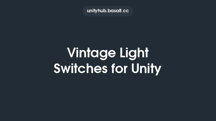 Vintage Light Switches for Unity Thumbnail