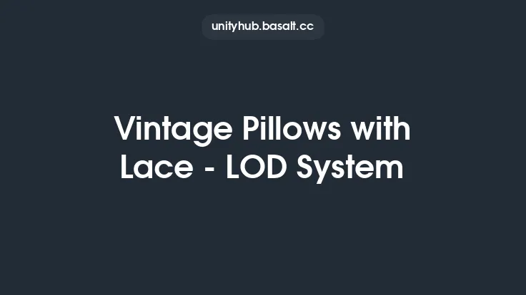 Vintage Pillows with Lace - LOD System Thumbnail