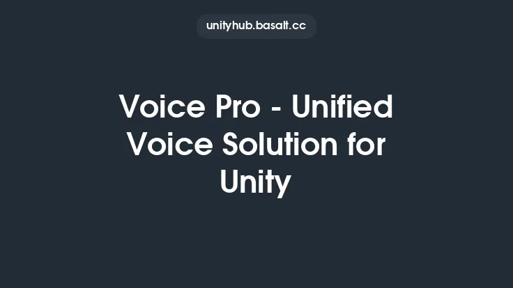 Voice Pro - Unified Voice Solution for Unity Thumbnail