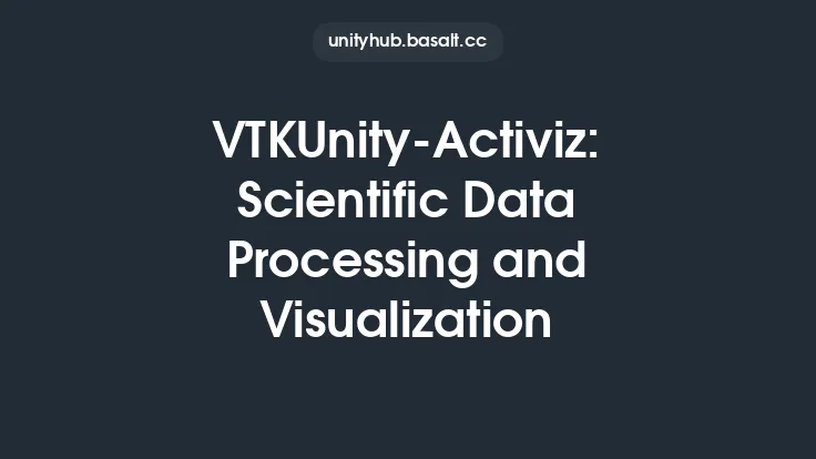 VTKUnity-Activiz: Scientific Data Processing and Visualization Thumbnail
