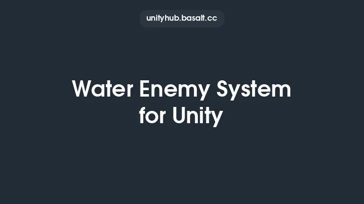 Water Enemy System for Unity Thumbnail