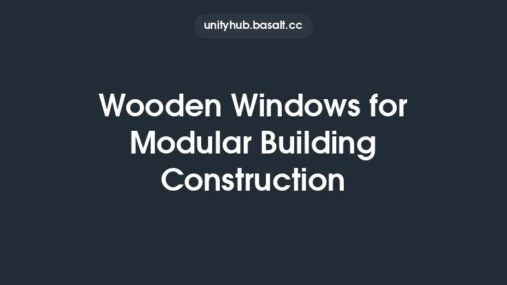Wooden Windows for Modular Building Construction Thumbnail
